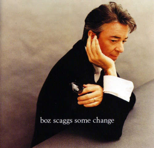 Boz Scaggs - Some Change CD Import