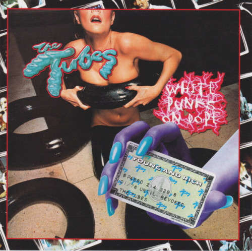 Tubes - White Punks On Dope (Tubes and Young and Rich)  CD Import