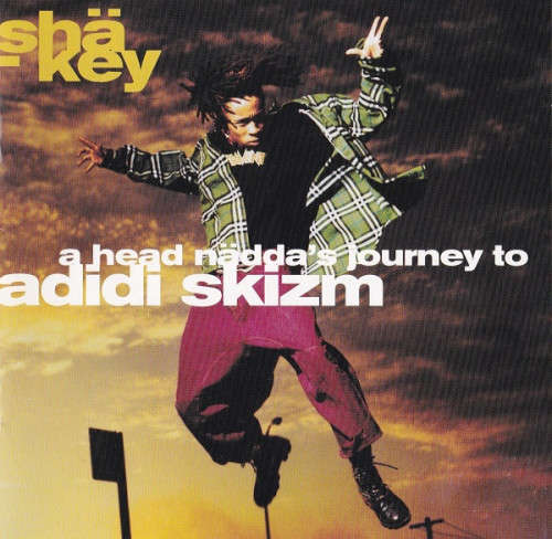 Shä-Key - Head Nadda`s Journey To Adidi Skizm CD Import