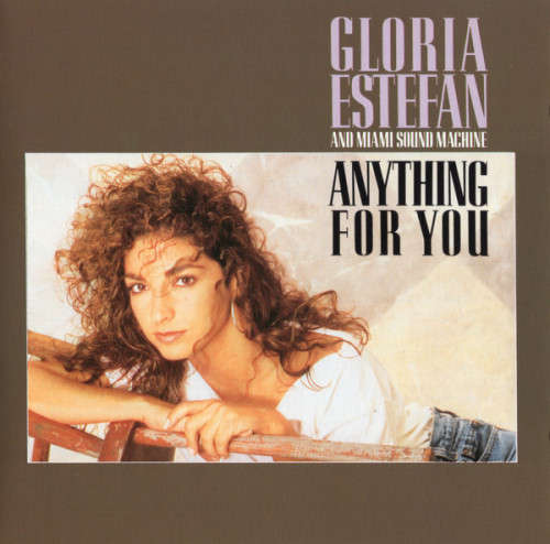 Gloria Estefan and  Miami Sound Machine - Anything For You CD Import