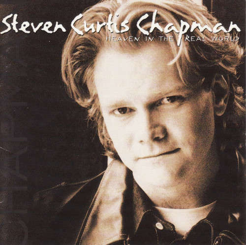 Steven Curtis Chapman - Heaven In the Real World CD Import