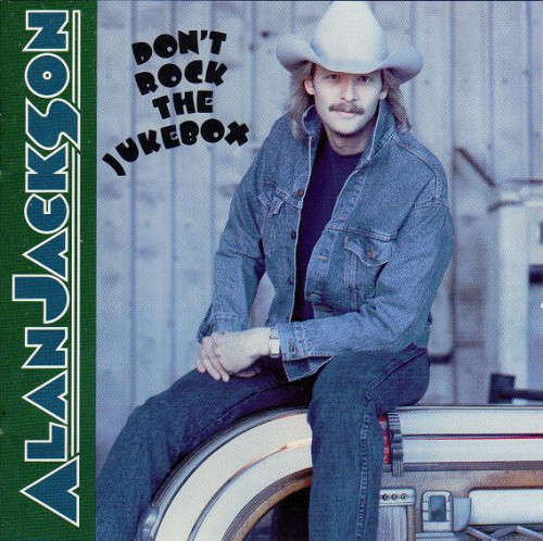 Alan Jackson - Don't Rock the Jukebox CD Import