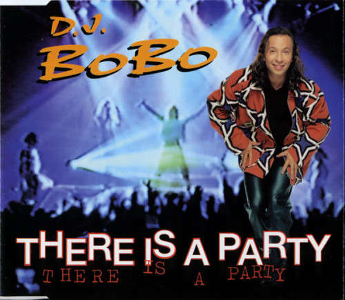 D.J. BoBo - There Is a Party Maxi Single CD Import