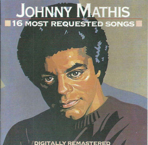 Johnny Mathis - 16 Most Requested Songs CD