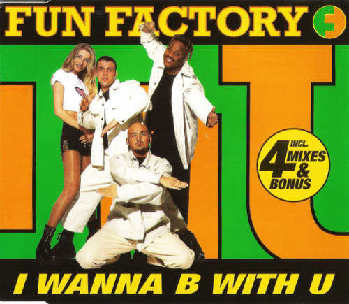 Fun Factory - I Wanna B With U Maxi CD Single Import