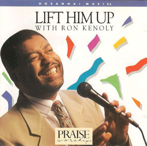 Ron Kenoly - Lift Him Up CD Import
