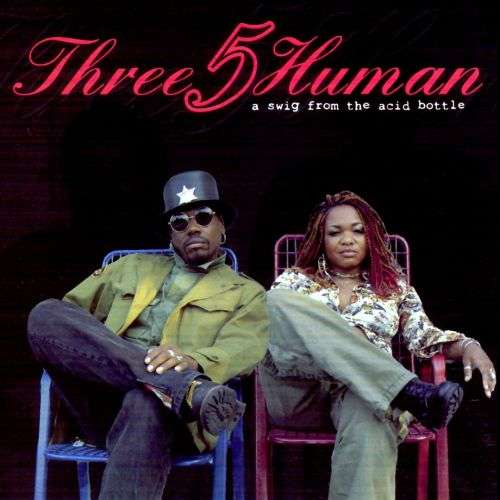Three5Human - A Swig From the Acid Bottle CD Import