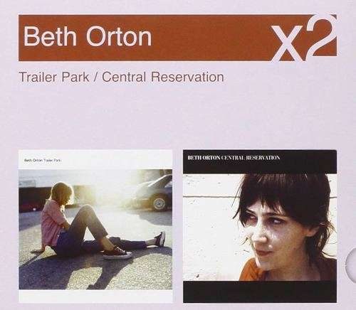 Beth Orton - Trailer Park / Central Reservation Double CD Import