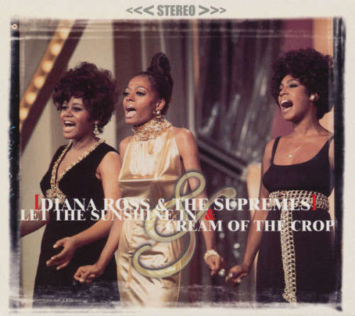 Diana Ross & Supremes - Let the Sunshine In & Cream of the Crop CD Import