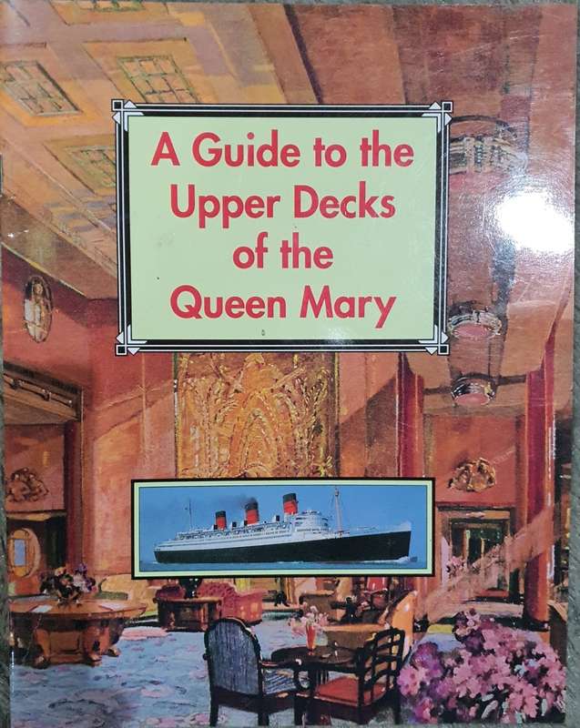 Vintage : A Guide To the Upper Decks of the Queen Mary Mini Booklet