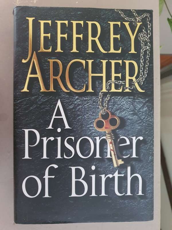 Jeffrey Archer - A Prisoner of Birth Hardcover