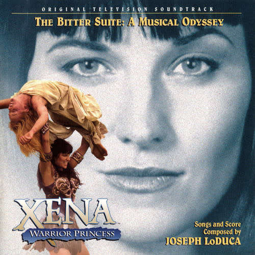 Soundtrack - Joseph LoDuca - Xena: Warrior Princess - Bitter Suite: A Musical Odyssey CD Import