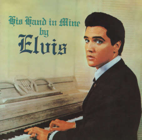 Elvis Presley - His Hand In Mine CD Import