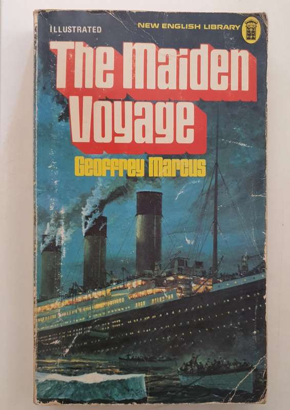 Geoffrey Marcus - Maiden Voyage (Titanic) Softcover Book