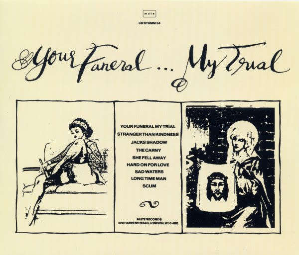Nick Cave & The Bad Seeds  Your Funeral... ...My Trial
