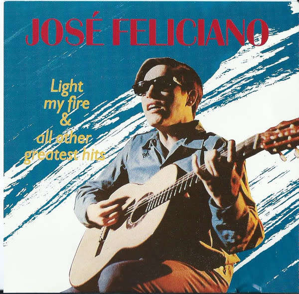 José Feliciano - Light My Fire & All Other Greatest Hits CD Import