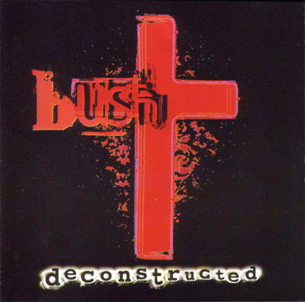 Bush - Deconstructed CD Import