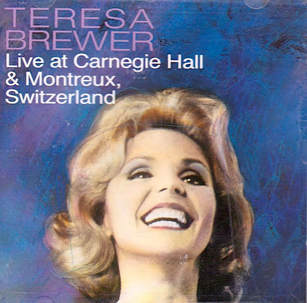 Teresa Brewer - Live At Carnegie Hall & Montreux, Switzerland CD Import