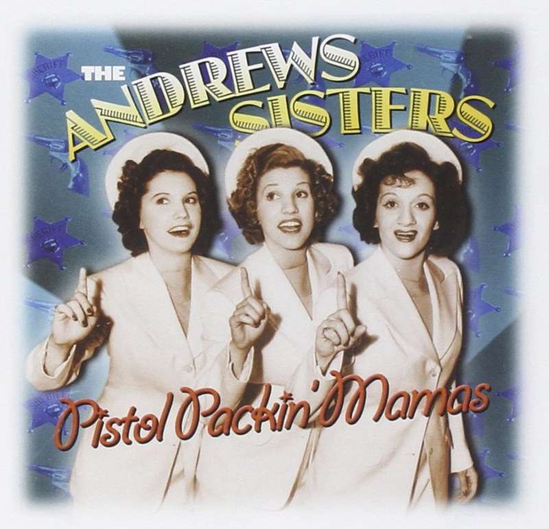 Andrews Sisters - Pistol Packin` Mamas CD Import
