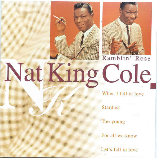 Nat King Cole - Ramblin` Rose CD Import