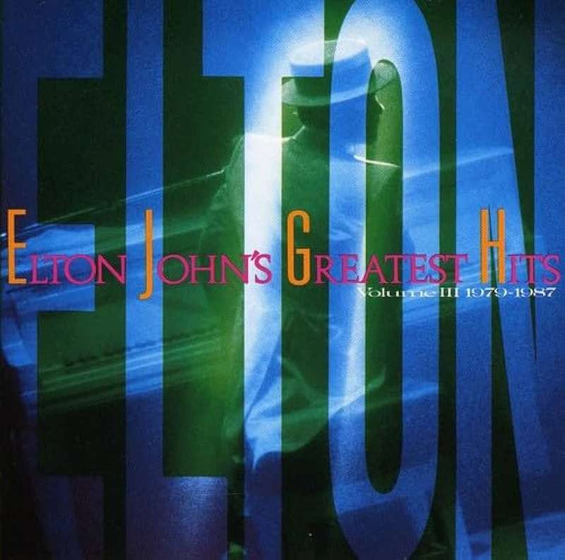 Elton John - Greatest Hits Volume III 1979-1987 CD Import