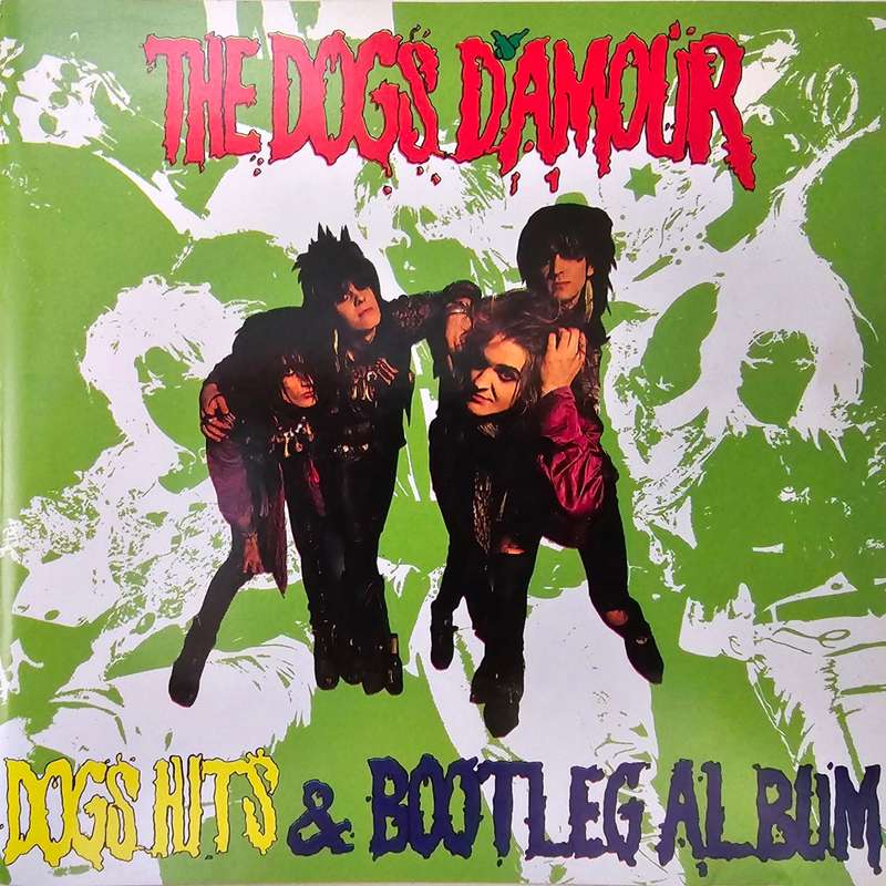 Dogs D`Amour - Dogs Hits & Bootleg Album CD Import
