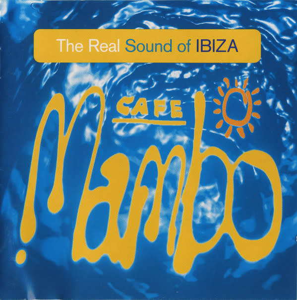 Various - Cafe Mambo - The Real Sound of Ibiza Double CD