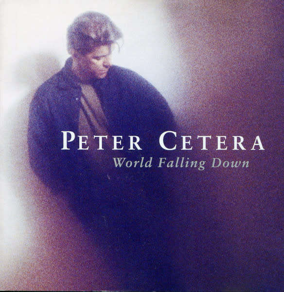 Peter Cetera - World Falling Down CD Import