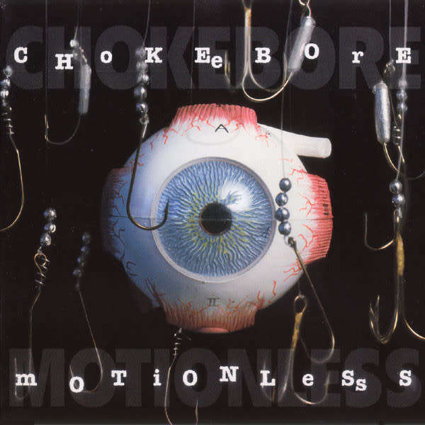 Chokebore - Motionless CD Import