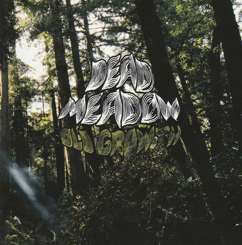 Dead Meadow - Old Growth CD Import
