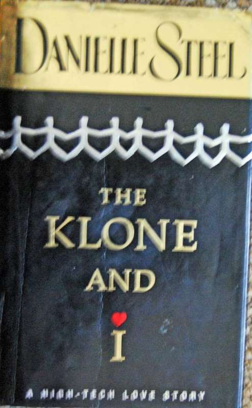 The Klone and I   - Danielle Steel