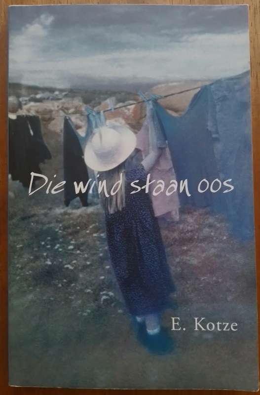 Die wind staan oos - E. Kotze