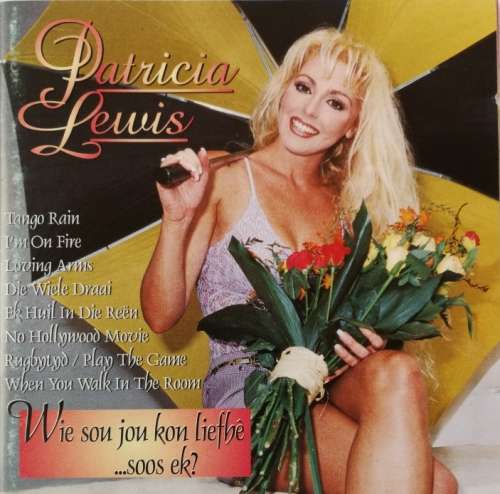 Patricia Lewis - Wie sou jou kon liefhê... soos ek? CD (1998)