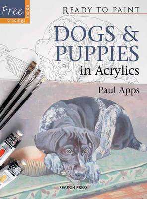 Dogs & Puppies - In Acrylics (Paperback)