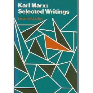 Karl Marx:  Selected Writings - Editor:  David McLellan - Softcover.