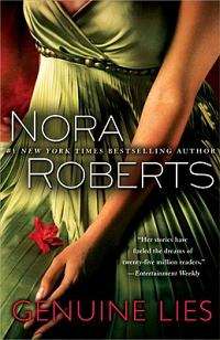 Genuine Lies - Nora Roberts - A book to die for.........