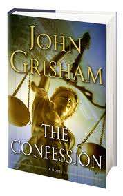 The Confession - John Grisham - An Innocent Man is about to be executed....