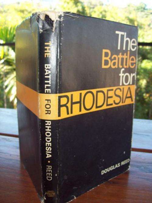 The Battle for Rhodesia - Douglas Reed