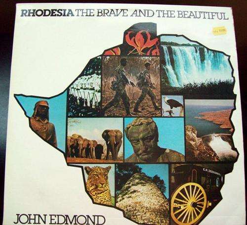 Rhodesia - The Brave and the Beautiful - John Edmond - Collector's Item!