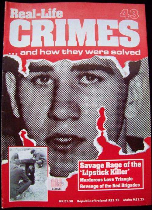Real-Life Crimes...and how they were solved No 43 - Savage Rage of the 'Lipstick Killer'