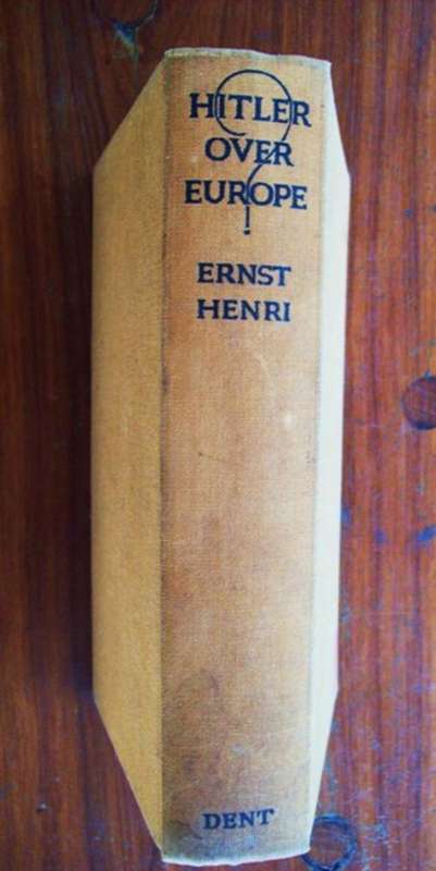 Hitler over Europe?  Ernst Henri - 1st Published 1934.