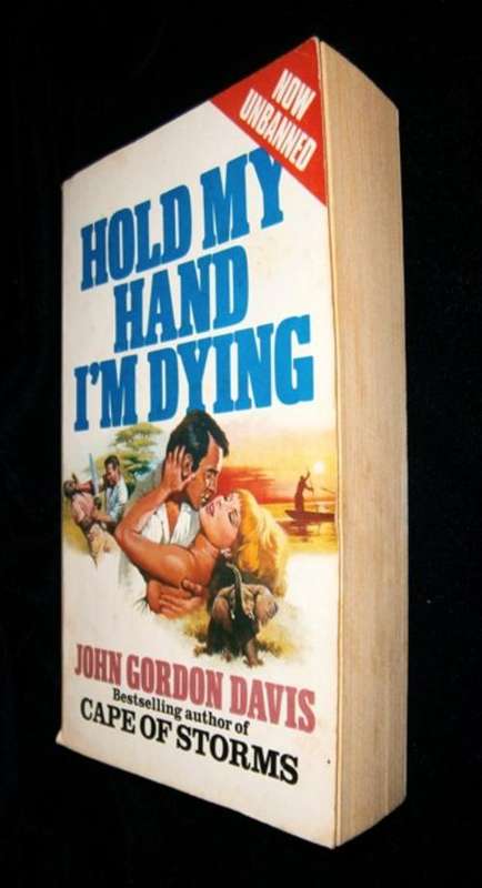 Hold my hand I'm dying - John Gordon Davis