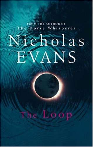 The Loop - Nicholas Evans.  Cheap!