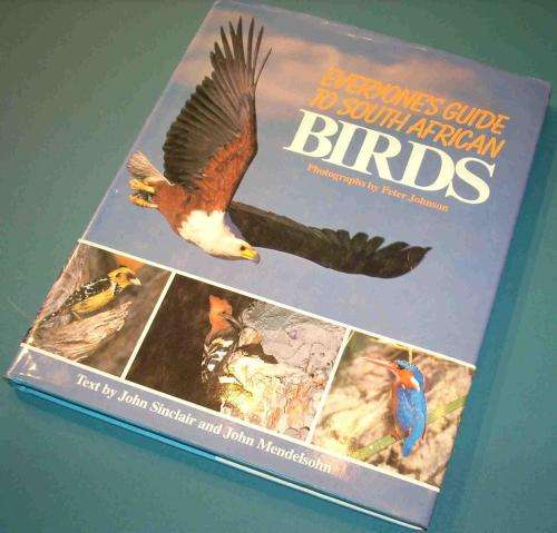 Everyone's Guide to South African Birds - Sinclair & Mendelson