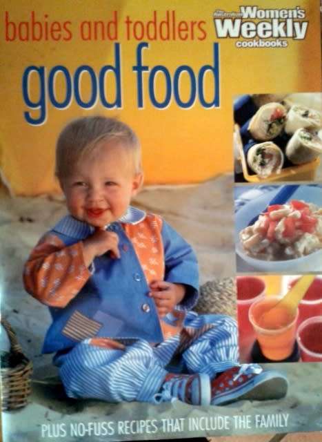 Good Food for Babies and Toddlers. `Australian Women`s Weekly`  Reduced!!