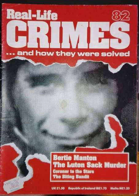Real-Life Crimes...and how they were solved No 82 - Bertie Manton & Luton Sack Murder!