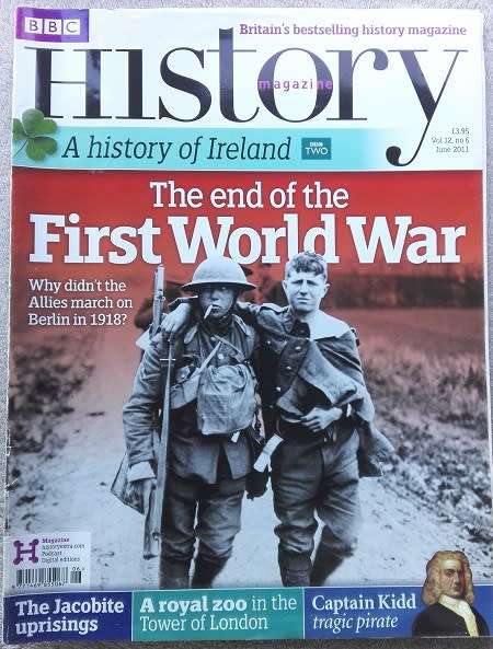 Rare BBC History Magazine Vol 12. No 6. The end of the First World War.