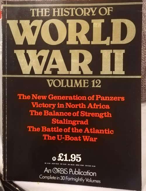 The History of World War 2.  Volume 12.  An Orbis Publication.