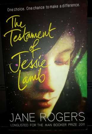 The Testament of Jessie Lamb by Jane Rogers.