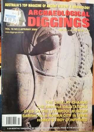 Archaeological Diggings Magazines. Vol 16 No 2 - Apr/May 2009. Australian Publication.